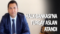 Halk Bankası’na Turgay Aslan atandı