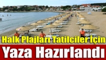 Halk Plajları Tatilciler İçin Yaza Hazırlandı