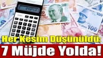 Her kesim düşünüldü: 7 müjde yolda!