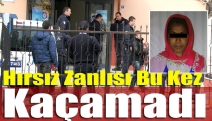 Hırsız zanlısı bu kez kaçamadı