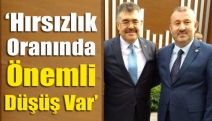 ‘Hırsızlık oranında önemli düşüş var’