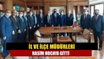 İl ve ilçe müdürleri Rasim Hocaya gitti