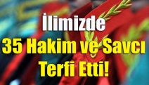 İlimizde 35 hakim ve savcı terfi etti!