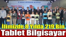 İlimizde 8 yılda 219 bin tablet bilgisayar