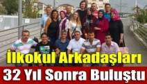 İlkokul arkadaşları 32 yıl sonra buluştu