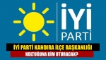 İyi Parti Kandıra ilçe başkanlığı koltuğuna kim oturacak?