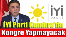 İYİ Parti Kandıra'da Kongre Yapmayacak