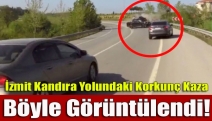 İzmit Kandıra yolundaki korkunç kaza böyle görüntülendi!