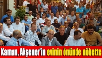 Kaman, Akşener’in evinin önünde nöbette