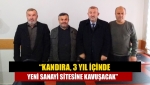 “Kandıra, 3 yıl içinde yeni sanayi sitesine kavuşacak”