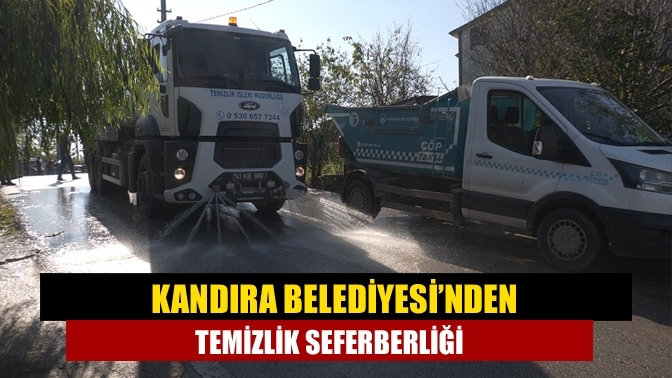 Kandıra Belediyesi’nden Temizlik Seferberliği