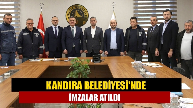 Kandıra Belediyesi'nde imzalar atıldı