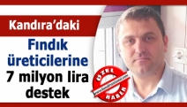 Kandıra’daki fındık üreticilerine 7 milyon lira destek