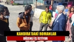 Kandıra’daki Romanlar düzenli iş istiyor