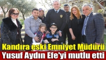 Kandıra eski Emniyet Müdürü Yusuf Aydın, Efe'yi mutlu etti