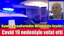 Kandıra Esnaflarından Hüsamettin Ayyıldız Covid 19 nedeniyle vefat etti