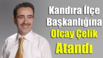 Kandıra İlçe Başkanlığına Olcay Çelik atandı