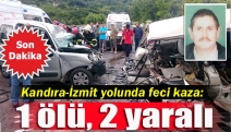 Kandıra-İzmit yolunda feci kaza: 1 ölü, 2 yaralı