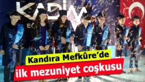 Kandıra Mefkûre’de ilk mezuniyet coşkusu