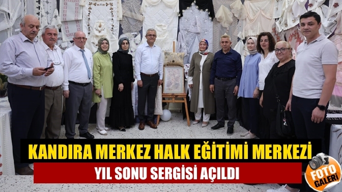 Kandıra Merkez Halk Eğitimi Merkezi Yıl Sonu Sergisi Açıldı