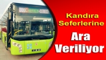 Kandıra Seferlerine Ara Veriliyor