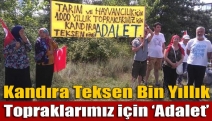 Kandıra Teksen bin yıllık topraklarımız için ‘Adalet’