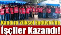 Kandıra Yüksel Endüstri'de İşçiler Kazandı!