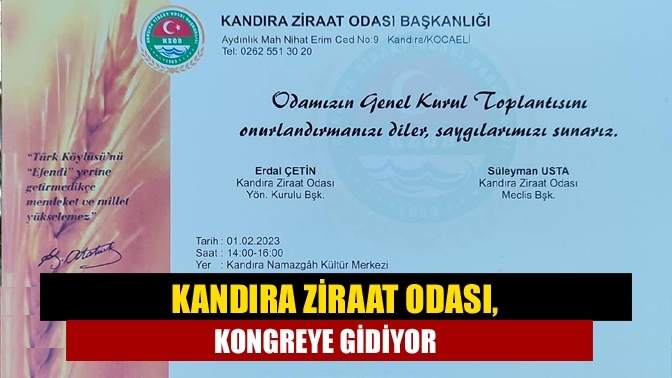 Kandıra Ziraat Odası, kongreye gidiyor