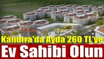 Kandıra'da ayda 260 TL’ye ev sahibi olun