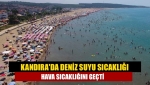 Kandıra'da deniz suyu sıcaklığı hava sıcaklığını geçti