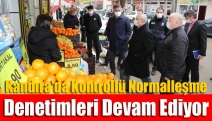 Kandıra'da Kontrollü normalleşme denetimleri devam ediyor