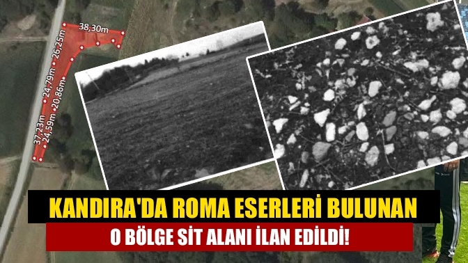 Kandıra'da Roma eserleri bulunan O Bölge SİT alanı ilan edildi!