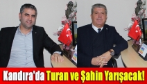 Kandıra'da Turan ve Şahin yarışacak!