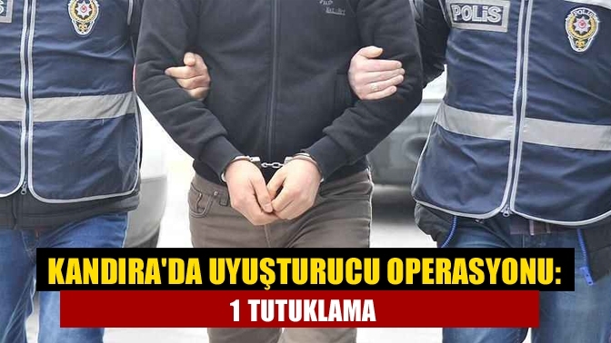 Kandıra'da Uyuşturucu Operasyonu: 1 Tutuklama