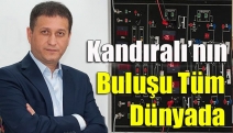 Kandıralı’nın buluşu tüm dünyada