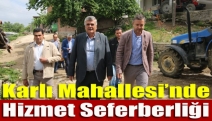 Karlı Mahallesi’nde Hizmet Seferberliği