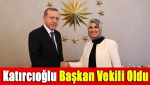 Katırcıoğlu başkan vekili oldu