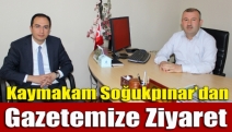 Kaymakam Soğukpınar’dan gazetemize ziyaret