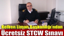 Kefken Liman Başkanlığı’ndan ücretsiz STCW Sınavı