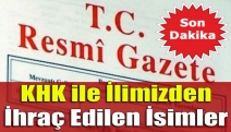 KHK ile İlimizden İhraç Edilen İsimler