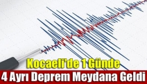 Kocaeli'de 1 günde 4 ayrı deprem meydana geldi