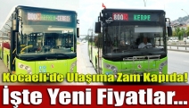 Kocaeli'de ulaşıma zam kapıda! İşte yeni fiyatlar...