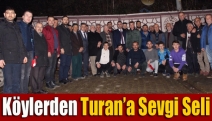 Köylerden Turan’a Sevgi Seli