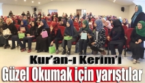 Kur’an-ı Kerim’i güzel okumak için yarıştılar