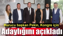 Kurucu başkanı Pekin, Kongre için adaylığını açıkladı