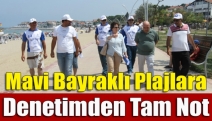 Mavi Bayraklı plajlara denetimden tam not