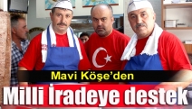 Mavi Köşe’den Milli İradeye destek