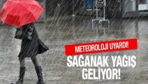 Meteoroloji uyardı: Sağanak yağış geliyor