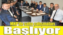 MHP’de saha çalışmaları başlıyor