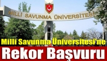 Milli Savunma Üniversitesi'ne rekor başvuru